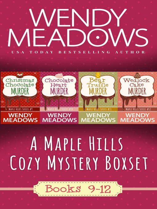 Title details for Maple Hills Cozy Mystery Box Set, Books 9-12 by Wendy Meadows - Wait list